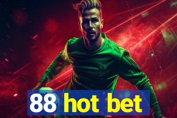 88 hot bet